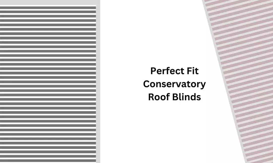 Perfect Fit Roof Blinds